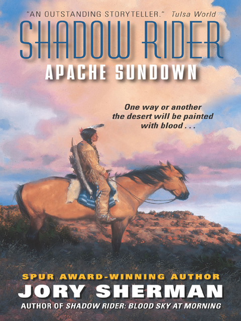 Shadow Rider: Apache Sundown, Jory Sherman