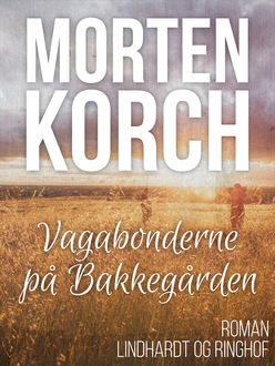 Vagabonderne på Bakkegården, Morten Korch