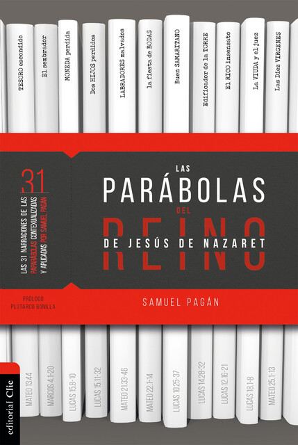Las parábolas del reino de Jesús de Nazaret, Samuel Pagán