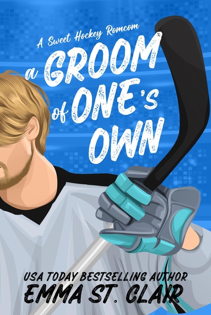 A Groom of One's Own: A Sweet Marriage of Convenience Hockey RomCom (Appies Hockey Romance), Emma St. Clair