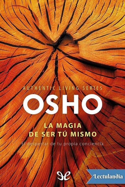 La magia de ser tú mismo, Osho