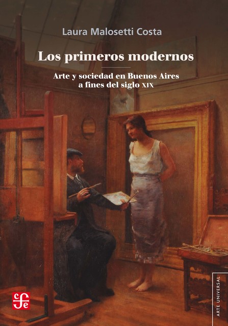 Los primeros modernos, Laura Malosetti Costa