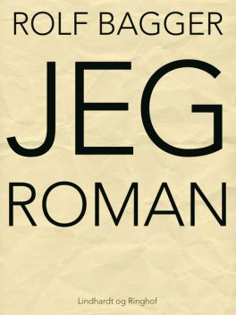 JEG-roman, Rolf Bagger
