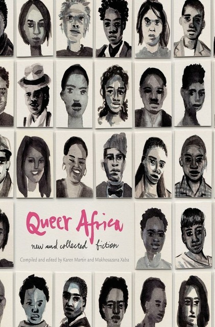 Queer Africa, Makhosazana Xaba, Karen Martin