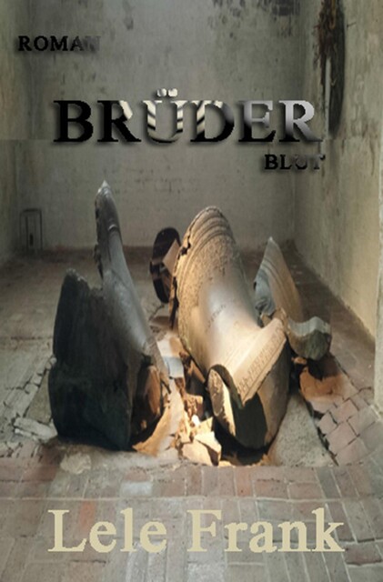 Brüder Blut, Lele Frank