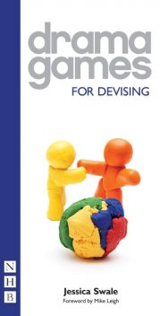 Drama Games for Devising, Jessica Swale
