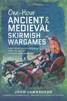 One-hour Ancient and Medieval Skirmish Wargames, John Lambshead