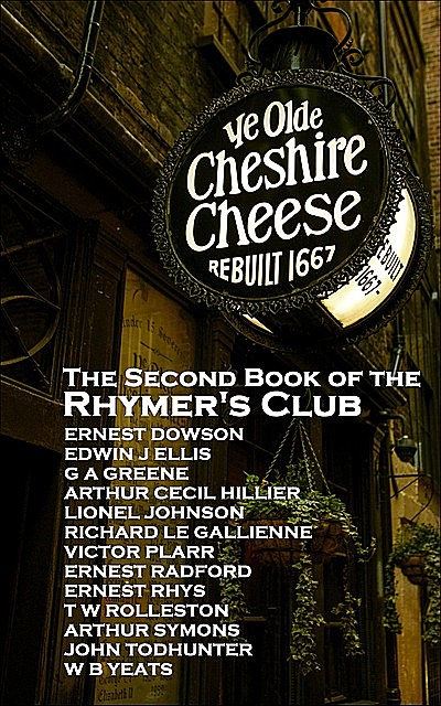 The Second Rhymer's Book, William Butler Yeats, Richard Le Gallienne, Ernest Dowson