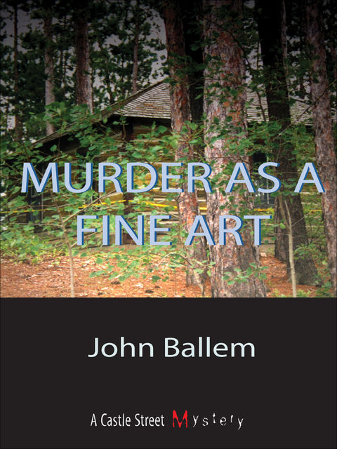 Murder as a Fine Art, John Ballem