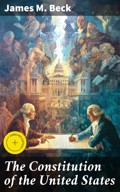 The Constitution of the United States, James Beck