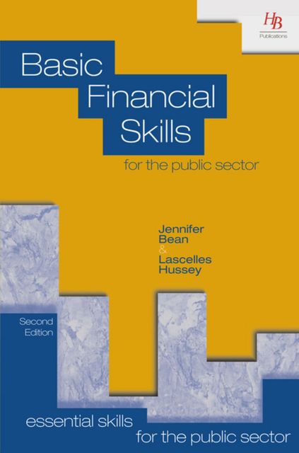 Basic Financial Skills for the Public Sector, Jennifer Bean, Lascelles Hussey