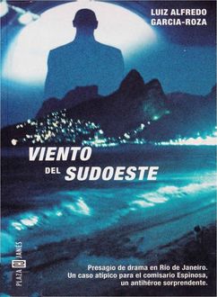 Viento Del Sudoeste, Luiz Alfredo García-Roza