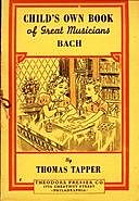 Johann Sebastian Bach / The story of the boy who sang in the streets, Thomas Tapper