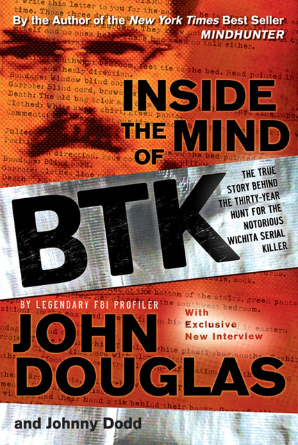 Inside the Mind of BTK, John Douglas, Johnny Dodd
