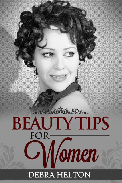 Beauty Tips for Women, Debra Helton