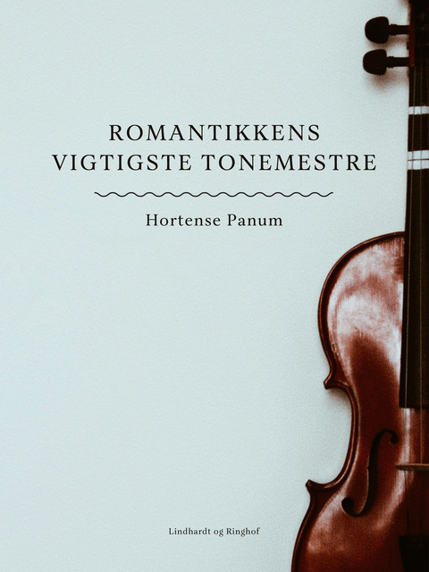 Romantikkens vigtigste tonemestre, Hortense Panum