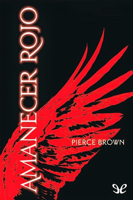 Amanecer rojo, Pierce Brown