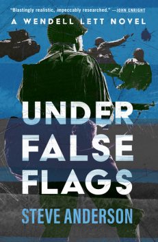 Under False Flags, Steve Anderson