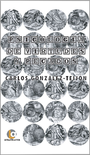 Psicología de virtudes y pecados, Carlos González-Teijón
