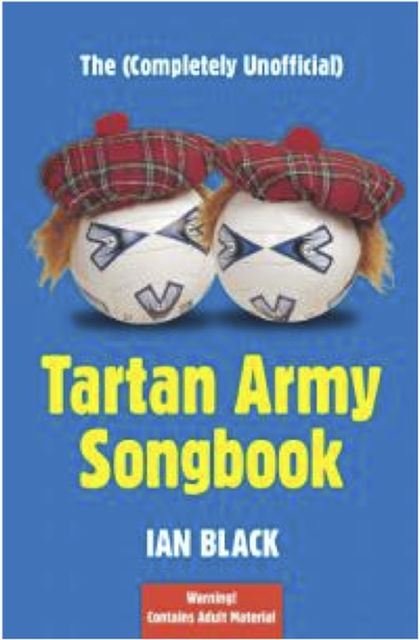 The (Completely Unofficial) Tartan Army Songbook, Ian Black