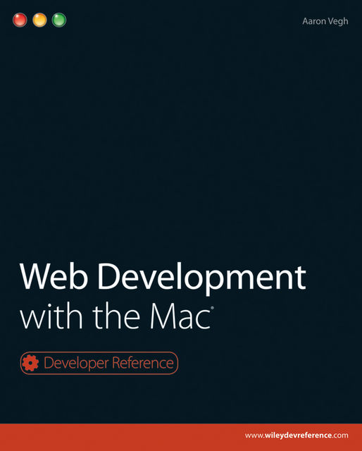 Web Development with the Mac, Aaron Vegh