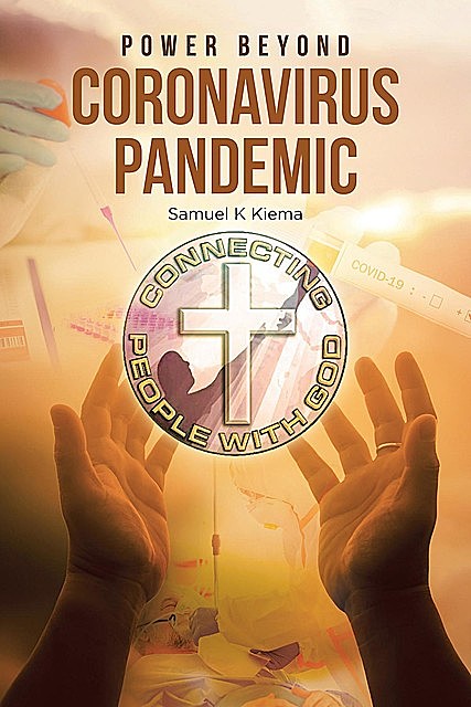 Power Beyond Coronavirus Pandemic, Samuel Kioko Kiema