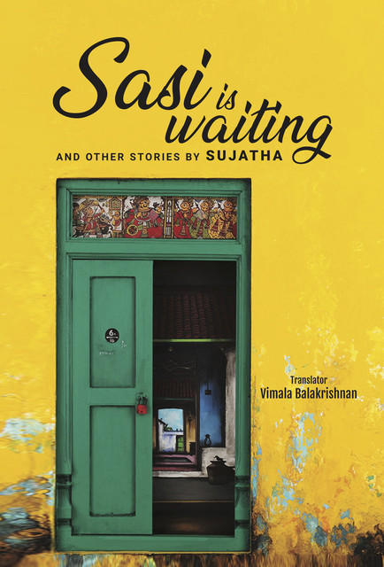 Sasi is Waiting, and other Stories, Sujatha