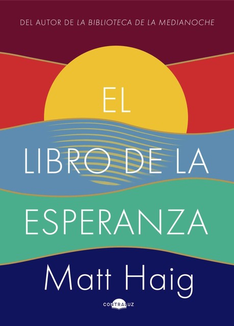 El libro de la esperanza (Contraluz) (Spanish Edition), Matt Haig