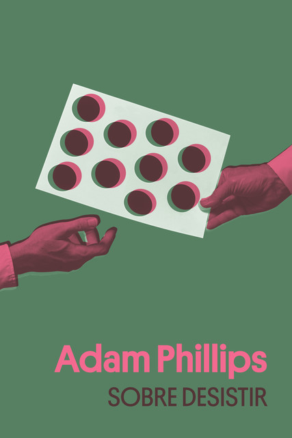 Sobre desistir, Adam Phillips