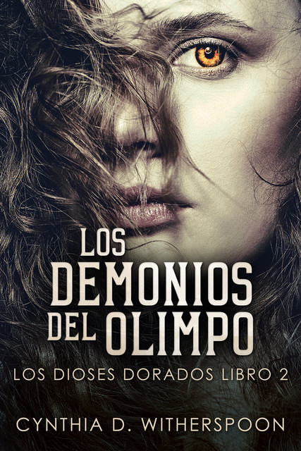 Los Demonios del Olimpo, Cynthia D. Witherspoon