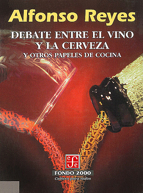 Debate entre el vino y la cerveza, Alfonso Reyes
