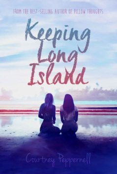 Keeping Long Island, Courtney Peppernell