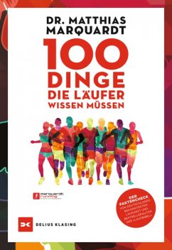 100 Dinge, die Läufer wissen müssen, Matthias Marquardt