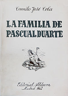 La familia de Pascual Duarte, Camilo José Cela