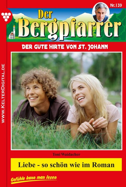 Der Bergpfarrer 139 – Heimatroman, Toni Waidacher