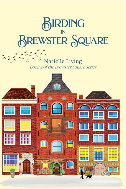 Birding in Brewster Square, Narielle Living