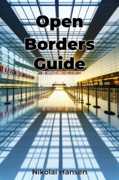 Open Borders Guide, Nikolai Hansen