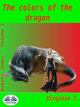 The Colors Of The Dragon, Virginie T.