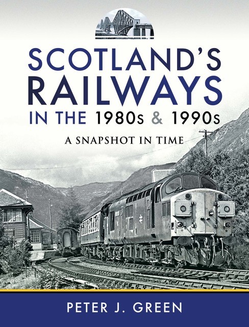 Scotland's Railways in the 1980s and 1990s, Peter Green