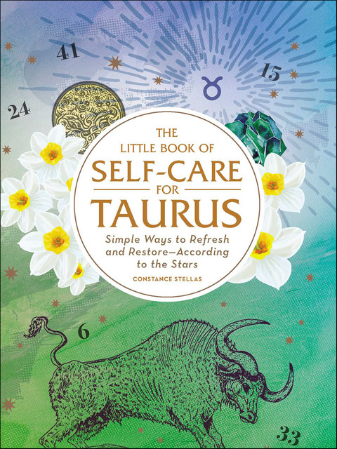 The Little Book of Self-Care for Taurus, Constance Stellas