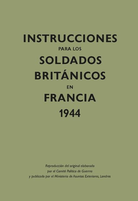 Instrucciones para los soldados británicos en Francia, 1944, Comité Político de Guerra