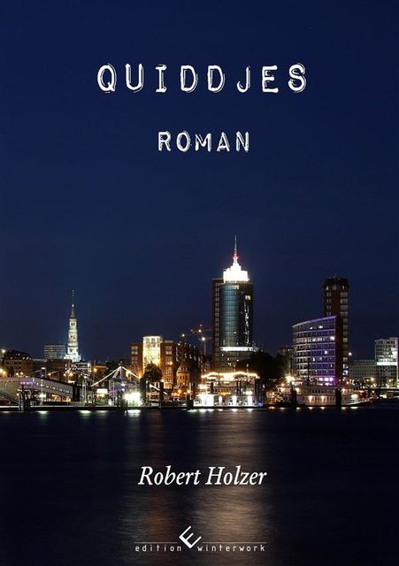 Quiddjes, Robert Holzer