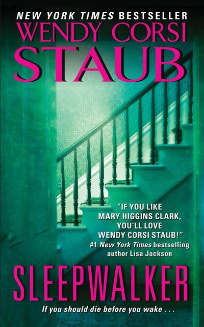 Sleepwalker, Wendy Corsi Staub