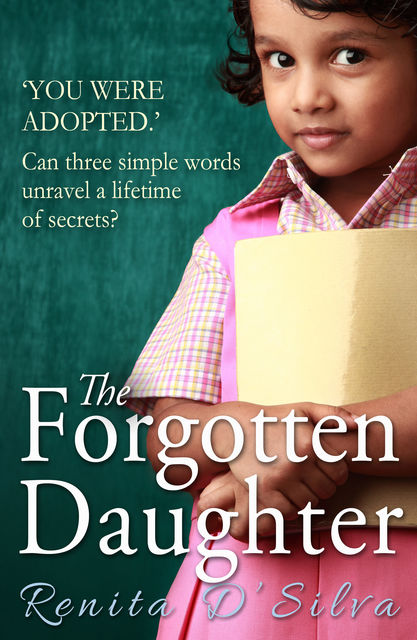 The Forgotten Daughter, Renita D'Silva