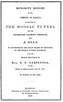 Minority Report of the Committee on Railways in Relation to the Hoosac Tunnel and the Railroads Leading Thereto With a bill to incorporate the State Board of Trustees of the Hoosac Tunnel Railroad; also the speech delivered by Hon. E. P. Carpenter in the, Canals, Massachusetts. General Court. Committee on Railways