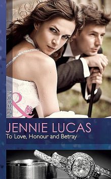 To Love, Honour and Betray, Jennie Lucas