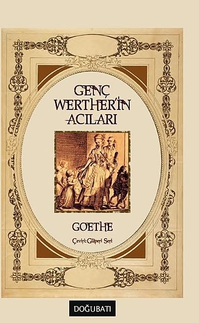 Genç Werther'in Acıları, Johann Wolfgang Goethe