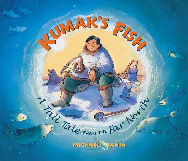 Kumak's Fish, Michael Bania