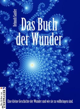 Das Buch der Wunder, Helmuth Santler