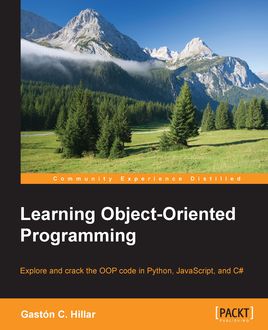 Learning Object-Oriented Programming, Gastón C.Hillar